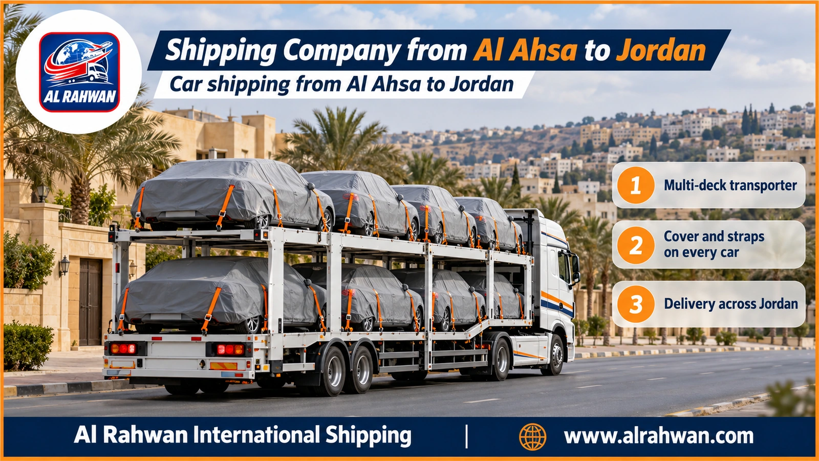Shipping Company from Al Ahsa to Jordan - a multi-deck car carrier with covered, strapped cars leaving Hofuf for Jordan