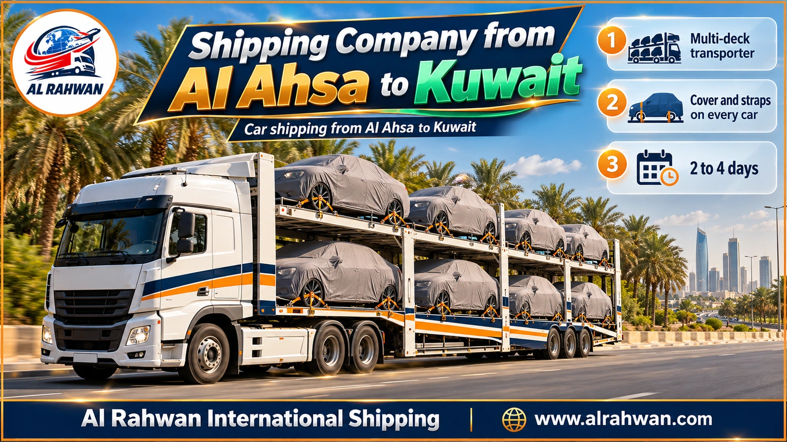 Covered cars strapped on a carrier of a shipping company from Al Ahsa to Kuwait