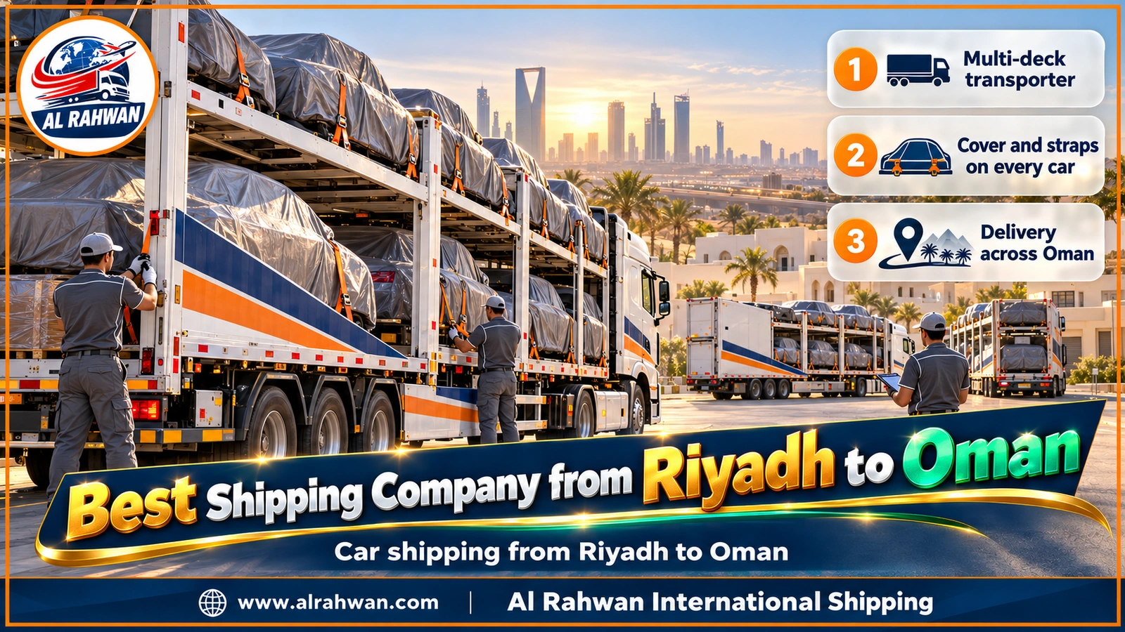 Best Shipping Company from Riyadh to Oman - luxury cars and four-wheel drives covered and strapped on a multi-deck carrier moving out of Riyadh towards the Empty Quarter crossing