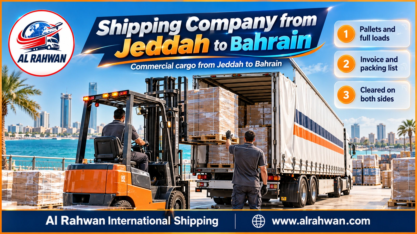 Shipping Company from Jeddah to Bahrain - a forklift loading shrink-wrapped pallets of goods into an enclosed truck inside a Jeddah warehouse