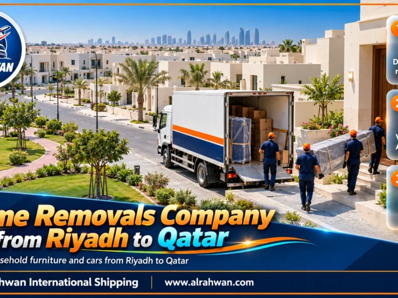 Home Removals Company from Riyadh to Qatar | 0568829975 ◈ Villa and Apartment Moves with Car Shipping to Doha