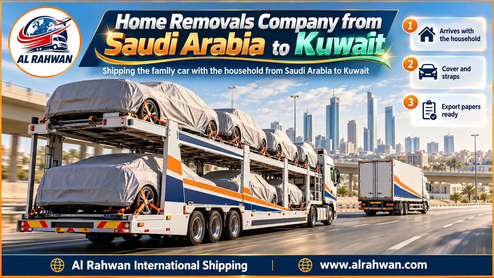 Multi-deck car carrier on a Saudi highway with a covered, strapped family car, followed by a household removal truck heading to Kuwait