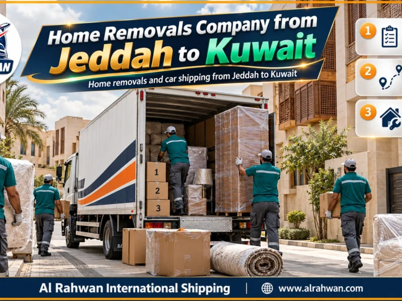 Home Removals Company from Jeddah to Kuwait | 0568829975 ◈ Long-Distance Home Moves via Al Ruqai with Car Shipping