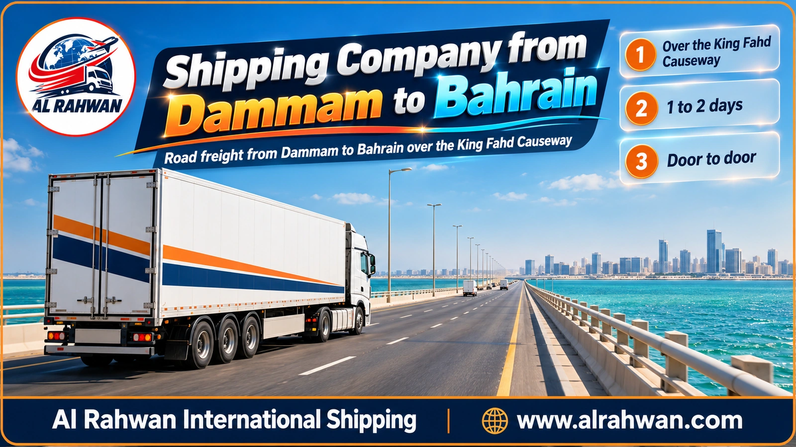 Shipping company from Dammam to Bahrain - a white articulated truck crossing the four-lane sea causeway over turquoise water towards the island horizon