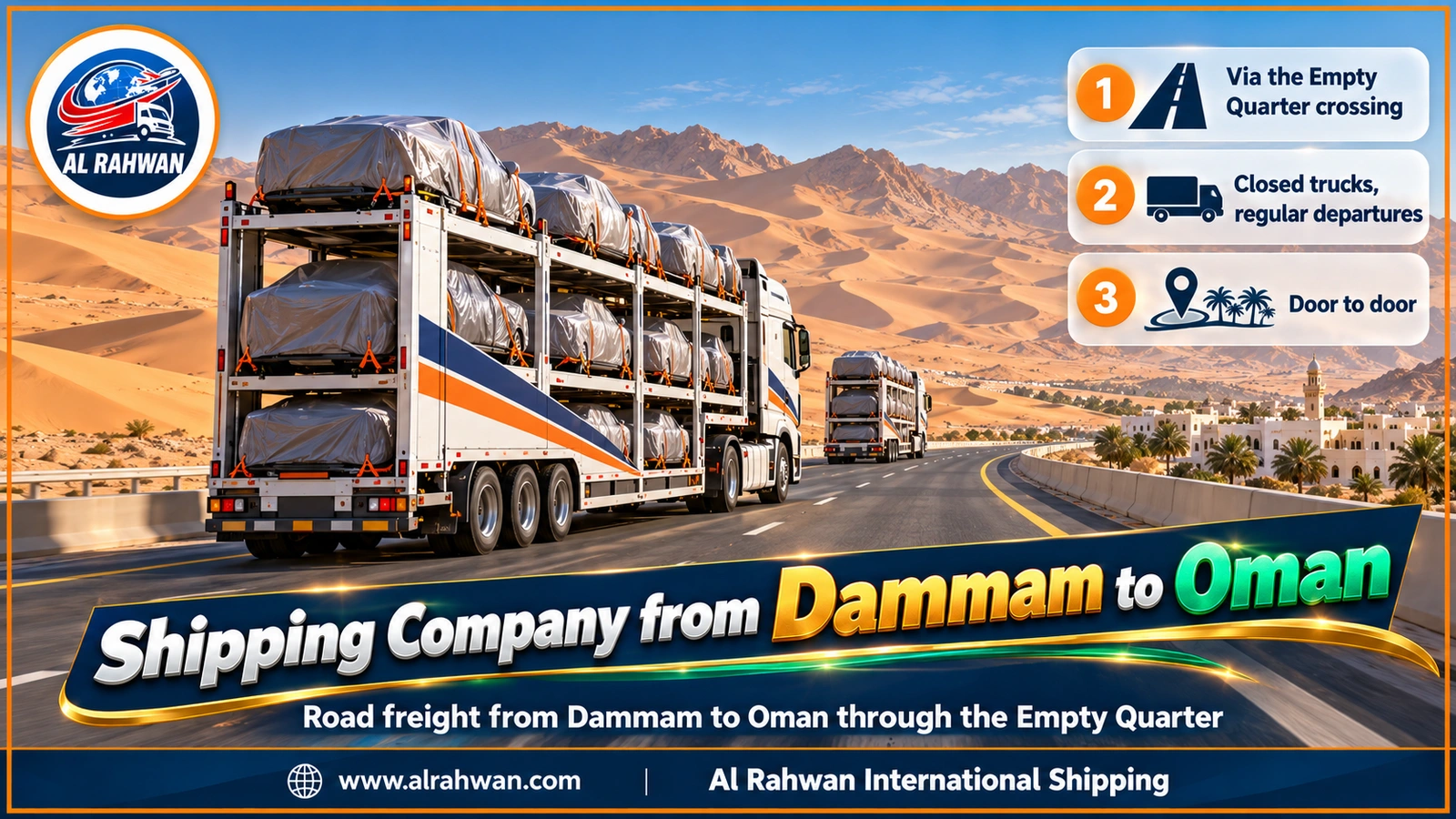 Shipping Company from Dammam to Oman - an enclosed cargo truck leaving the Eastern Province on a desert highway towards the Empty Quarter crossing and Oman