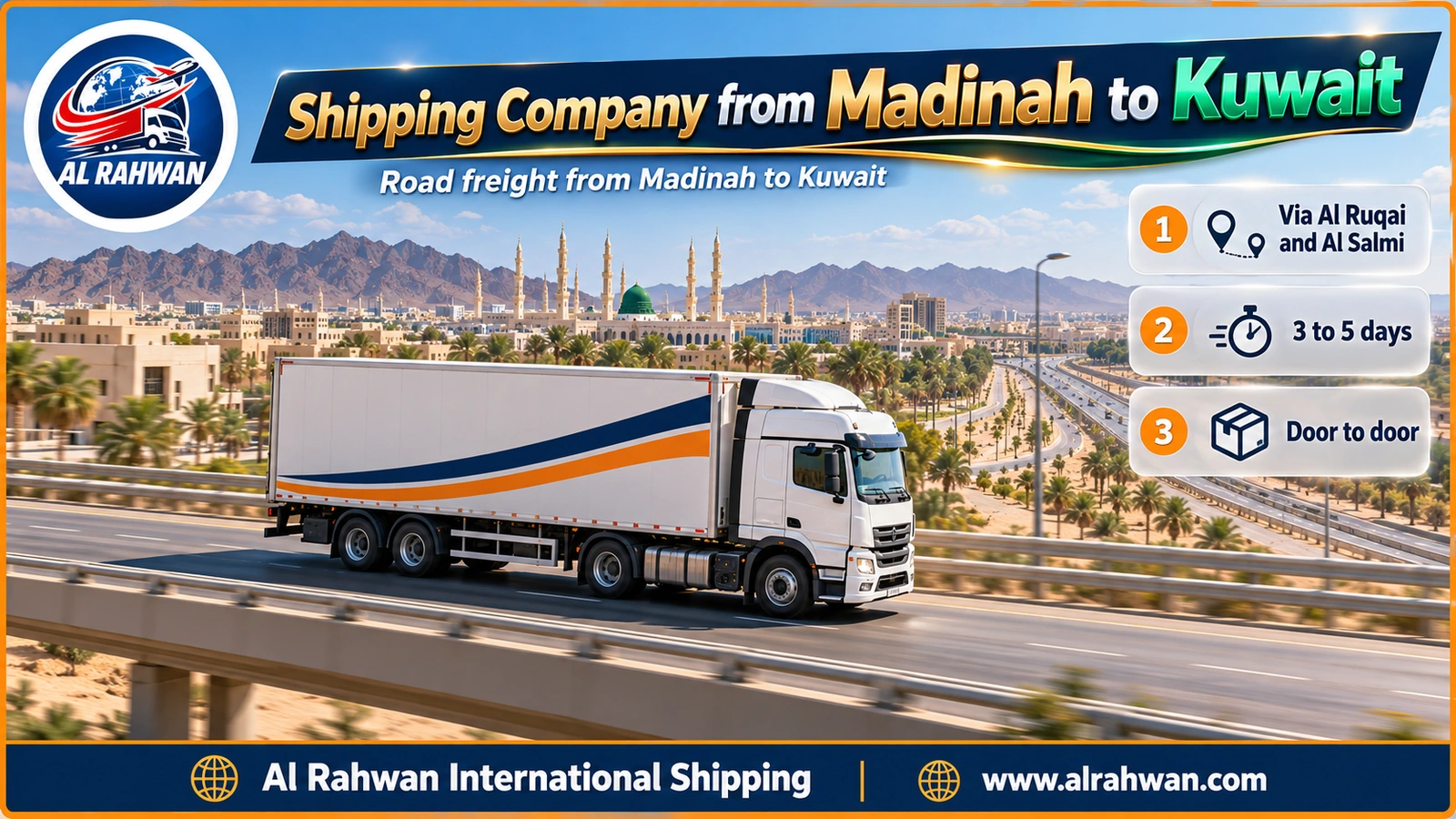 Closed truck of a shipping company from Madinah to Kuwait on the road towards Qassim and Hafar Al Batin