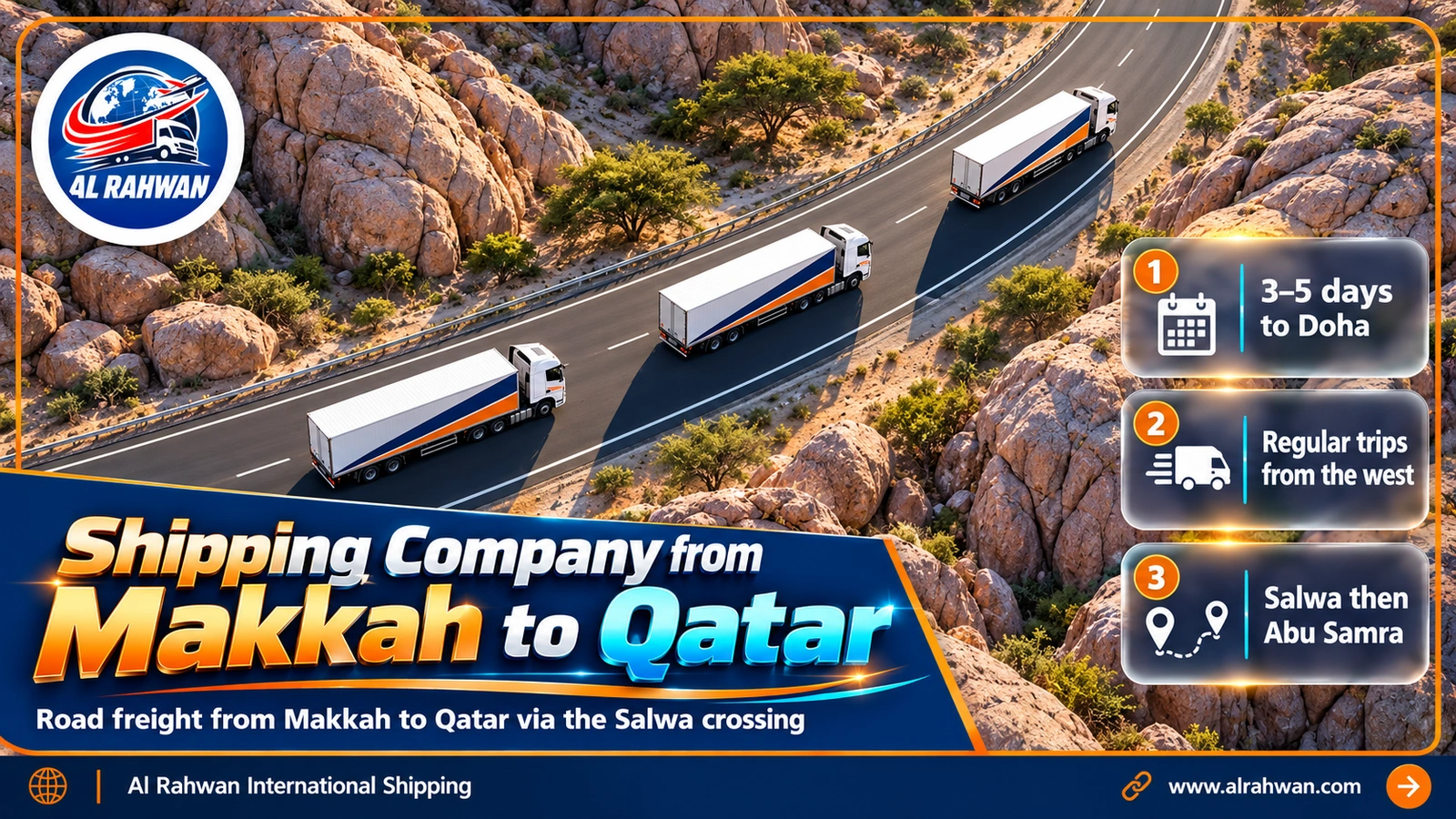Shipping company from Makkah to Qatar - Al Rahwan trucks on the mountain road towards the Salwa crossing