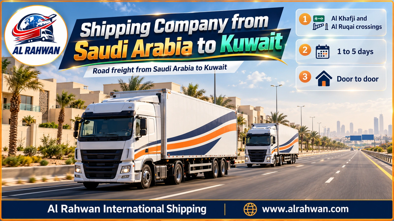 Closed truck of a shipping company from Saudi Arabia to Kuwait on the highway towards the border