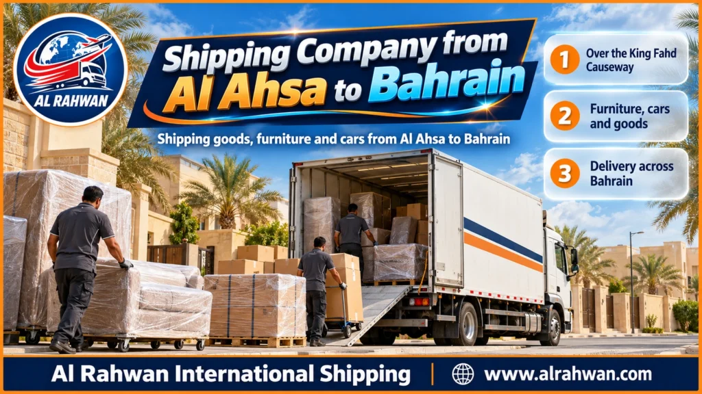 Shipping Company from Al Ahsa to Bahrain | 0568829975 ◈ Al Ahsa Dates and Parcels with Car Shipping via Khobar