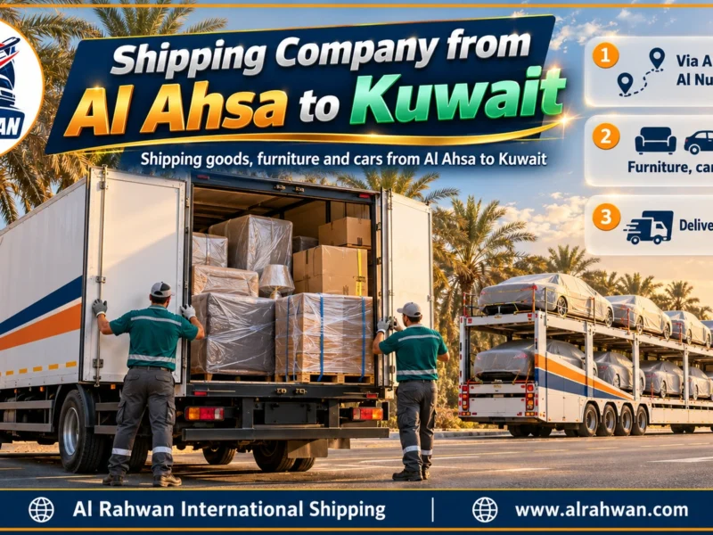 Shipping Company from Al Ahsa to Kuwait | 0568829975 ◈ Parcel and Date Shipping with Car Shipping from Hofuf and Mubarraz