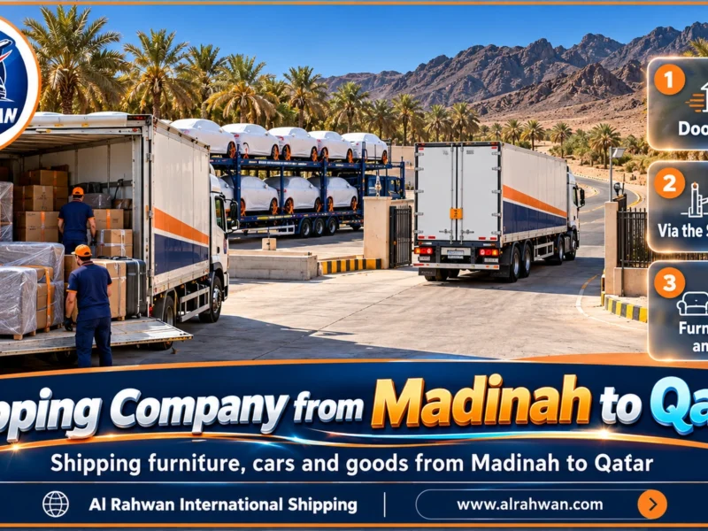 Shipping Company from Madinah to Qatar | 0568829975 ◈ Personal Effects and Car Shipping from Madinah