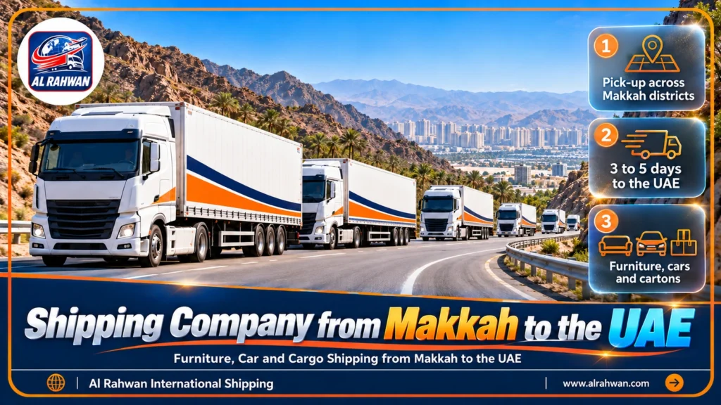 Shipping Company from Makkah to the UAE | 0568829975 ◈ Luggage and Car Shipping on a Fixed Schedule